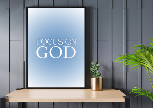 Affiche "FOCUS ON GOD"