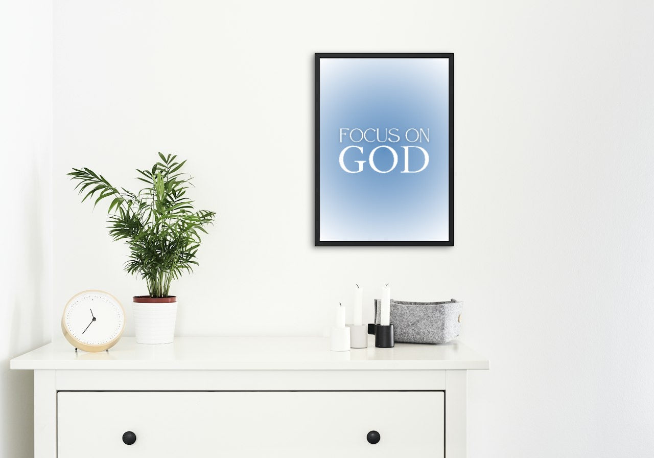 Affiche "FOCUS ON GOD"